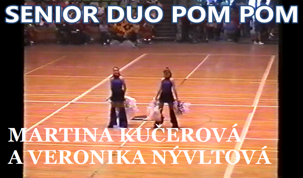 MARTINA KUČEROVÁ, VERONIKA NÝVLTOVÁ Pom Pom Senior Duo – 2. místo Grand Prix